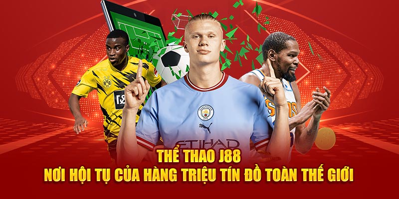 Giới thiệu chuyên mục cá cược thể thao J88