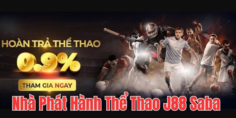 Nhà phát hành dịch vụ cược thể thao J88 Saba Sports